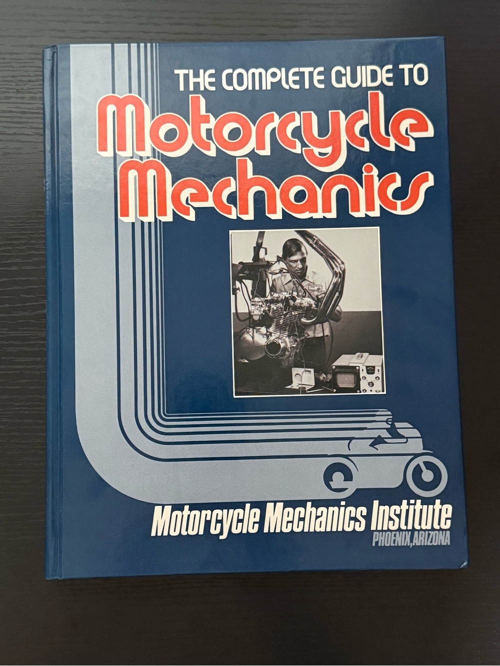 Hardcover “The Complete Guide To Motorcycle Mechanics” from MMI